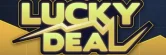Lucky Deal